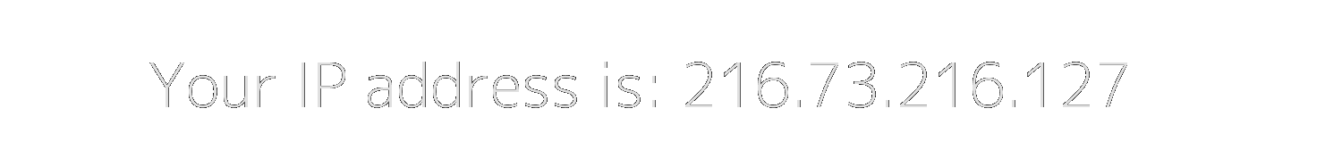 Your IP address is: 216.73.216.127